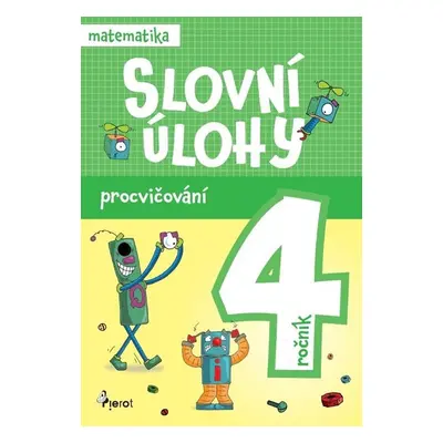 Procvičování - Slovní úlohy pro 4. ročník - Šulc Petr