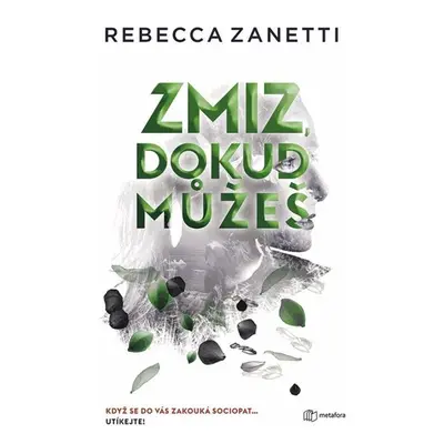 Zmiz, dokud můžeš - Zanetti Rebecca