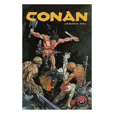 Conan (kniha O5) - Comicsové legendy 20 - Thomas Roy, Buscemi John