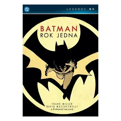 Batman: Rok jedna (Legendy DC) - Miller Frank