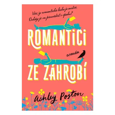 Romantici ze záhrobí - Poston Ashley