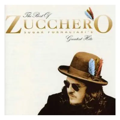 CD Zucchero: The Best Of Zucchero Sugar Fornaciari's Greatest Hits