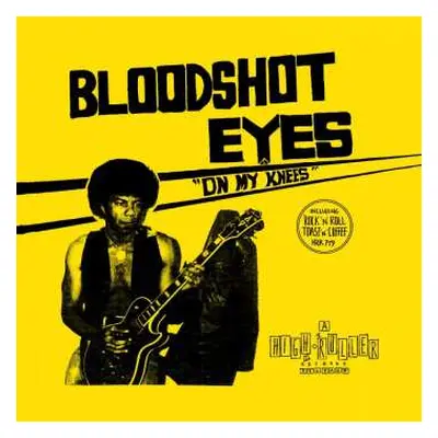 CD Bloodshot Eyes: On My Knees