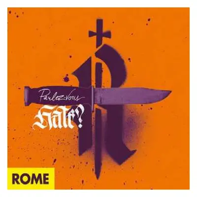 CD Rome: Parlez-Vous Hate?