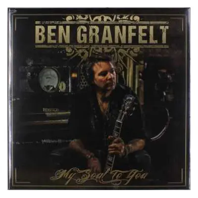 LP Ben Granfelt: My Soul To You