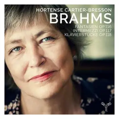 CD Johannes Brahms: Fantasies Op.116 : Intermezzi Op.117 : Stücke Für Klavier Op. 118