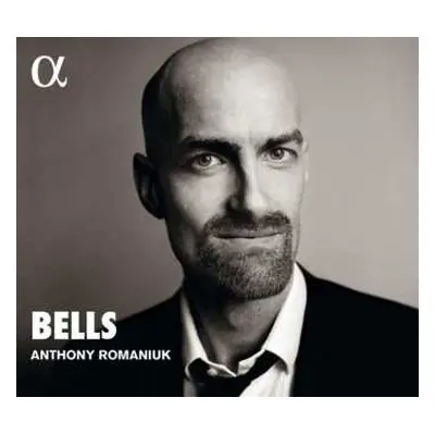 CD Anthony Romaniuk: Bells