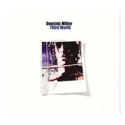 CD Dominic Miller: Third World