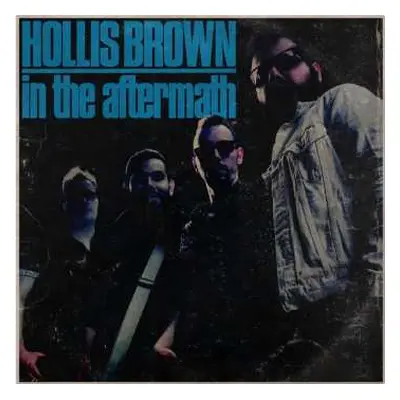 CD Hollis Brown: In The Aftermath DIGI