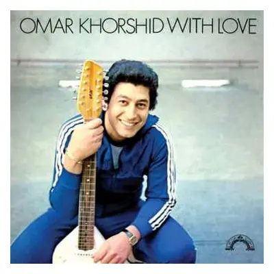 LP Omar Khorshid: Omar Khorshid With Love Vol. 1