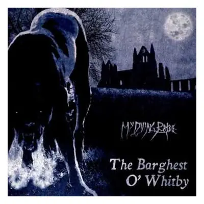 LP My Dying Bride: The Barghest O' Whitby