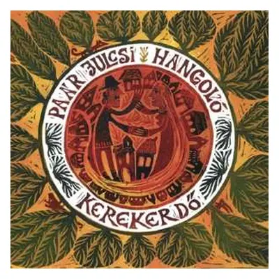 CD Julcsi Paar: Hangolo - Kerekutca