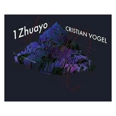 2LP Cristian Vogel: 1Zhuayo