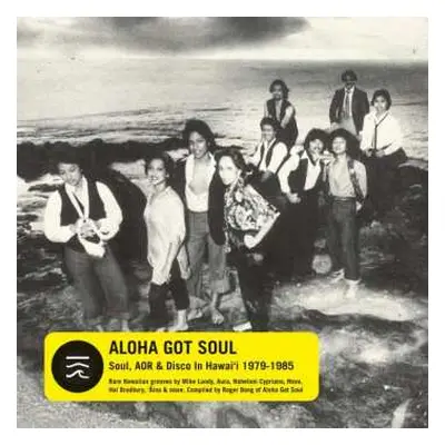 2LP Various: Aloha Got Soul (Soul, AOR & Disco in Hawai’i 1979-1985) LTD | CLR