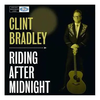 CD Clint Bradley: Riding After Midnight