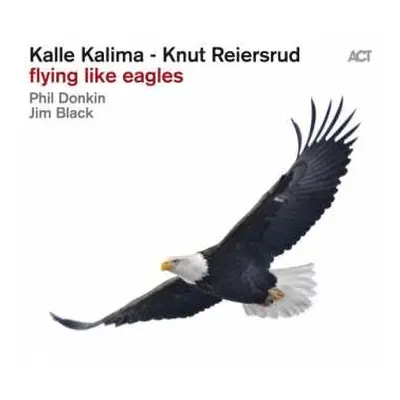 CD Knut Reiersrud: Flying Like Eagles