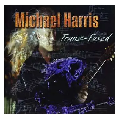 CD Michael Harris: Tranz-Fused