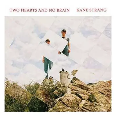 CD Kane Strang: Two Hearts And No Brain