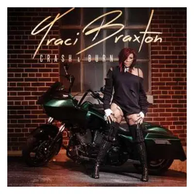 CD Traci Braxton: Crash & Burn