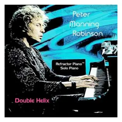 2CD Peter Manning Robinson: Double Helix