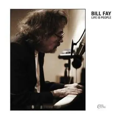 2LP Bill Fay: Life Is People