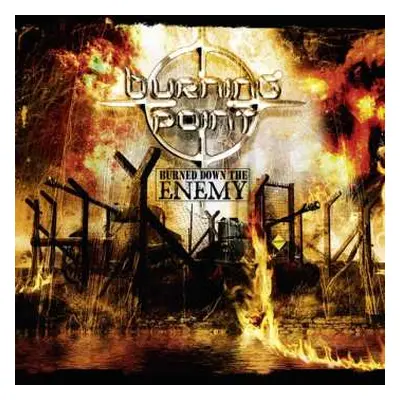 CD Burning Point: Burned Down The Enemy