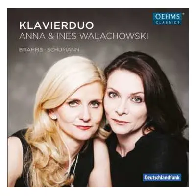 CD Anna Walachowski: Piano Duo: Brahms - Schumann