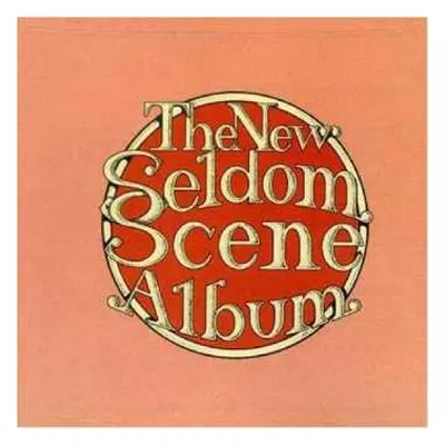 CD The Seldom Scene: The New Seldom Scene Album