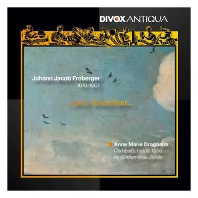 CD Johann Jakob Froberger: ...Avec Discretion...