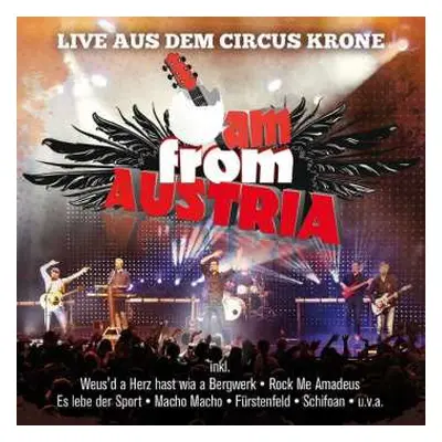 2CD I Am From Austria: Live Aus Dem Circus Krone