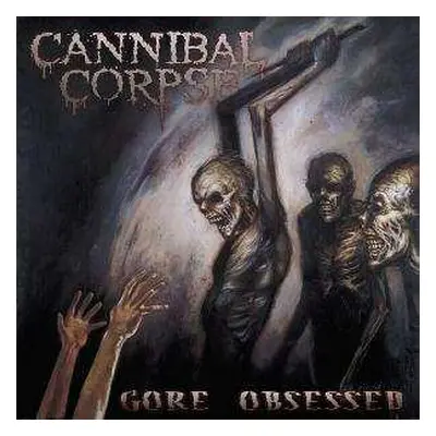 CD Cannibal Corpse: Gore Obsessed