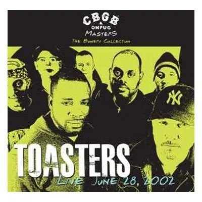 LP The Toasters: Live June 28, 2002 - CBGB & OMFUG - The Bowery Collection LTD