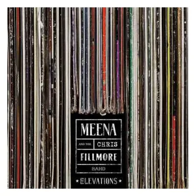 CD Meena Cryle & The Chris Fillmore Band: Elevations