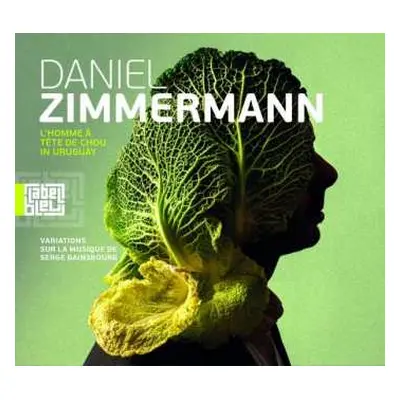 CD Daniel Zimmermann: L'Homme A Tete De Chou In Uruguay DIGI