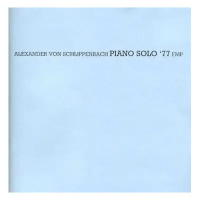 CD Alexander von Schlippenbach: Piano Solo '77