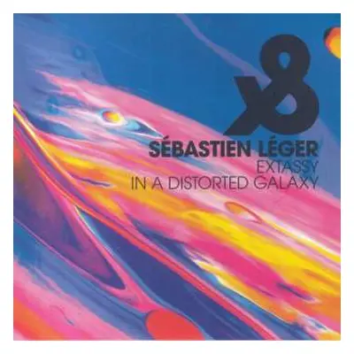 LP Sébastien Léger: Extassy / In A Distorted Galaxy