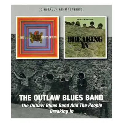 CD The Outlaw Blues Band: The Outlaw Blues Band And The People / Breaking In