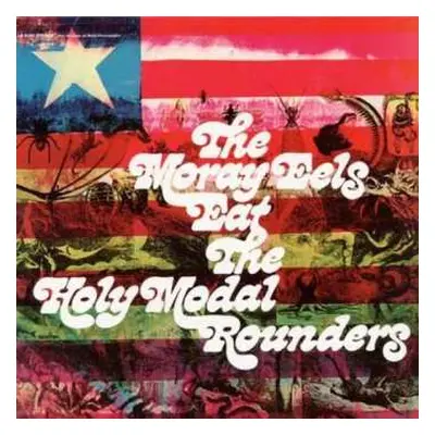 LP The Holy Modal Rounders: The Moray Eels Eat The Holy Modal Rounders