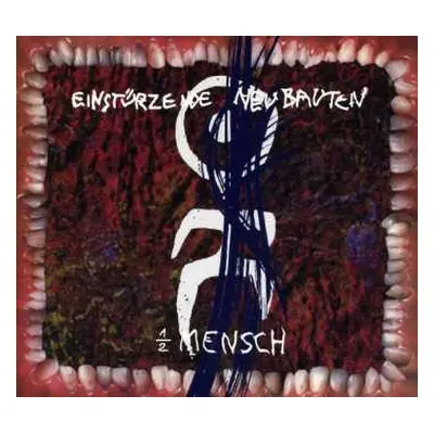 CD Einstürzende Neubauten: ½ Mensch