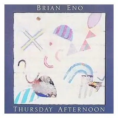 CD Brian Eno: Thursday Afternoon