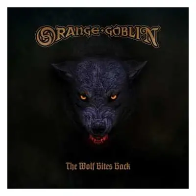 LP Orange Goblin: The Wolf Bites Back