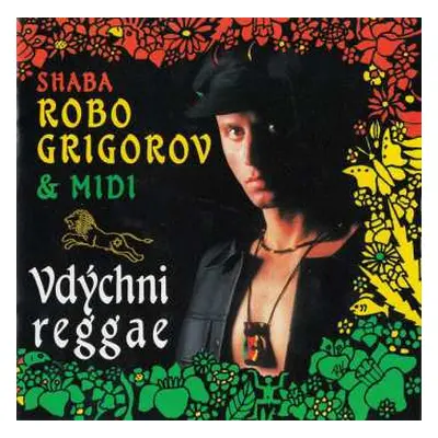 CD Robo Grigorov: Vdýchni Reggae