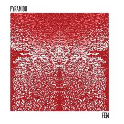 LP Pyramido: Fem