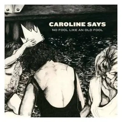 LP Caroline Says: No Fool Like An Old Fool