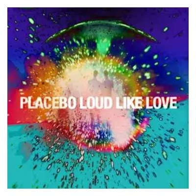 2LP Placebo: Loud Like Love