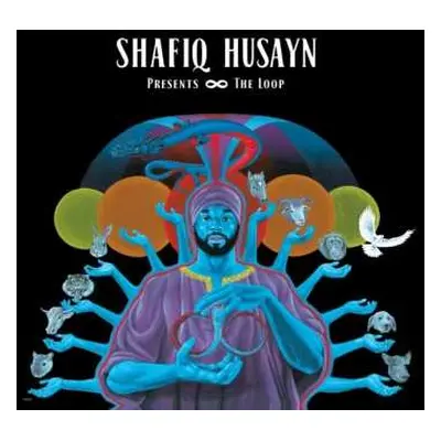 2LP Shafiq Husayn: The Loop