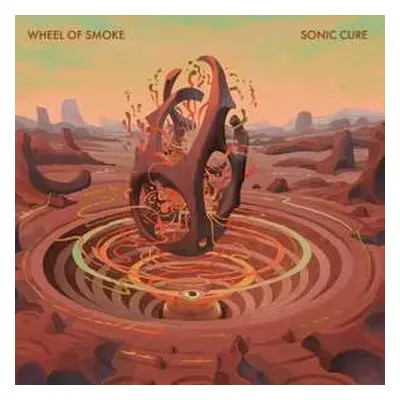 LP Wheel Of Smoke: Sonic Cure