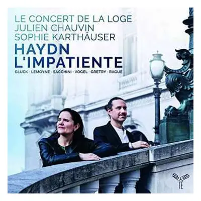 CD Sophie Karthäuser: Haydn : L’Impatiente, Ragué