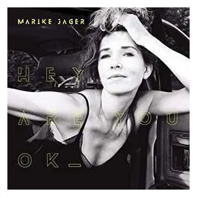 CD Marike Jager: Hey Are You Ok