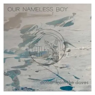 CD Our Nameless Boy: Colour From The Doves